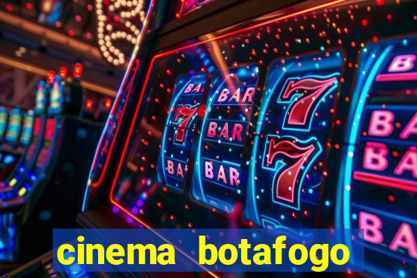 cinema botafogo praia shopping